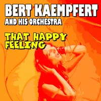 Market Day - Bert Kaempfert And His Orchestra