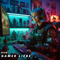 Gamer Liebe - Hubi