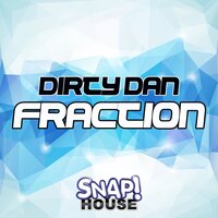 Fraction - Dirty Dan