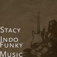 Funky Music - Stacy Indo