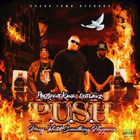 P.U.S.H. Pray Until Something Happens - THE PREZIDENT KANE & Outlawz