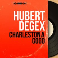 Yes Sir, That's My Baby - Hubert Degex