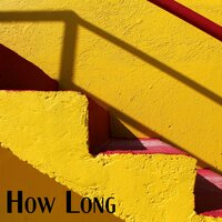 How Long - S.One