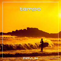 Tempo - Pavlik