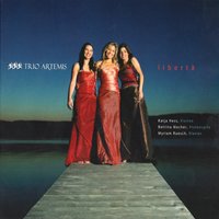 Libertango - Trio Artemis & Astor  Piazzolla & György Mondvay & Myriam Ruesch & Katja Hess & Bettina Macher