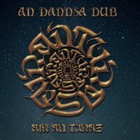 A Nighean Nan Geug - An Dannsa Dub & Tom Spirals & Euan McLaughlin & Lana Pheutan