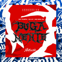 Agressivo Buga Mente - Dj Lf & MC TILBITA & Mc Nem JM