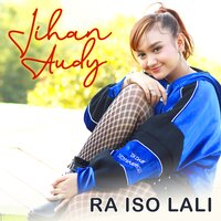 Ra Iso Lali - JIhan Audy