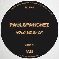 Hold Me Back - Paul & Panchez