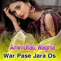 Wa Sherenay Dera Majbori Da - Amin Ulfat & Wagma