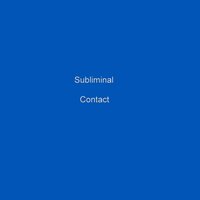 Subliminal Contact - Alternative Reality