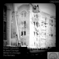 Winter In Chicago - Maxim Lebedev & Joey Chicago & DJamSinclar
