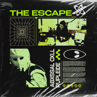 THE ESCAPE (Super Slowed + Reverb) - Abxssal Cxll & RUPLEiDE
