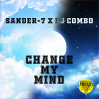 Change My Mind - DJ Combo & Sander-7