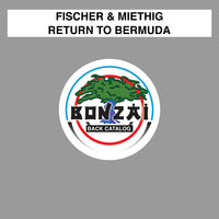Return to Bermuda - Fischer & Miethig