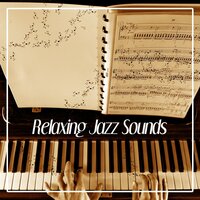 Background Piano Jazz - Gentle Music Collection