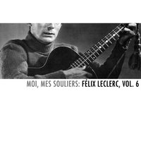 La chanson du pharmacien - Félix Leclerc
