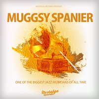 Squeeze Me - Muggsy Spanier