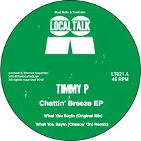 What You Sayin - Timmy P & Chesus