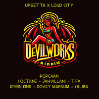 Doin It Big - Upsetta & Loud City & Rygin King