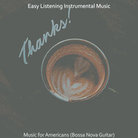 Glorious Moods for Iced Coffees - Easy Listening Instrumental Music