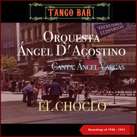El yacare - Orquesta Angel D'Agostino & Angel Vargas