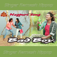 Bad Boy - Ramesh Hippop & Tanya   & Subhash Chandra Thakur