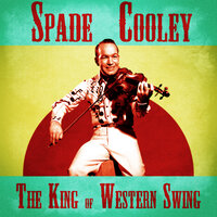Crazy 'Cause I Love You - Spade Cooley