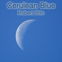 Cerulean Blue - Robert Otto