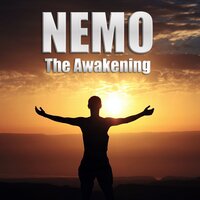The Awakening - Nemo