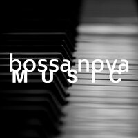Chill Out Piano Music - Bossanova