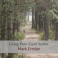 Peer Gynt, Suite No. 2, Op. 55: IV. Solvieg's Song - Марк Эрмлер & Эдвард Григ & Royal Philharmonic Orchestra & Rafael Frühbeck de Burgos