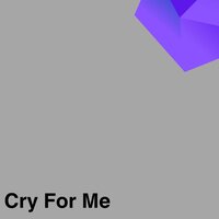 Cry for me - Elsa Morane