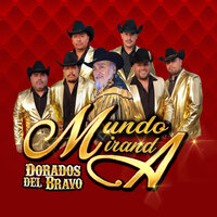 Se Vende Esta Casa - Los Dorados del Bravo & MUNDO MIRANDA