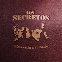 Que el tiempo no te cambie (Tributo a Tequila) - Los Secretos