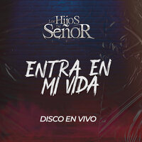 Enloquecido (En Vivo) - Los Hijos del Señor