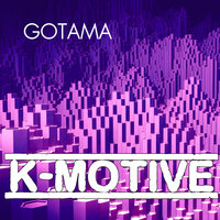 K- Motive - Gotama