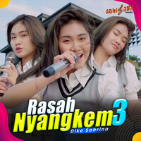 Rasah Nyangkem 3 - Dike Sabrina