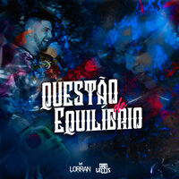 Questão de Equilíbrio - Lorran Martins & Dan Lellis
