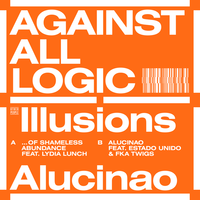 Alucinao - Against All Logic & Estado Unido & FKA twigs
