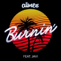 Burnin' - Aimes & Javi