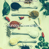 Atmospheric Music for Moment - Sunday Morning Jazz