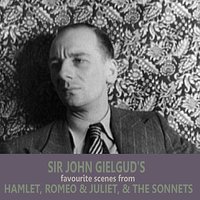 Thou Detestable Maw Thou Womb of Death from 'Romeo & Juliet' - Sir John Gielgud