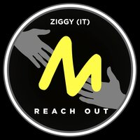 Reach Out - Ziggy (IT)
