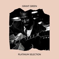 Someday My Prince will Come - Grant Green