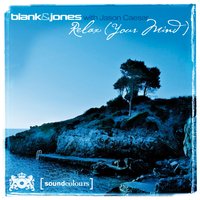 Relax (Your Mind) - Blank & Jones & Jason Caesar