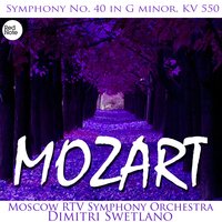 Symphony No.40 in G Minor, K. 550: II. Andante - Moscow RTV Symphony Orchestra & Вольфганг Амадей Моцарт