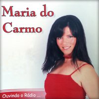 Ouvindo o Rádio - Maria do Carmo