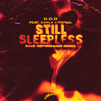 Still Sleepless - D.O.D & Carla Monroe & Rave Commission