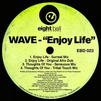 Enjoy Life (feat. Evil-O) - Wave